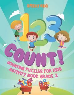 1 23 Count! Counting Puzzles for Kids - Activity Book Grade 2