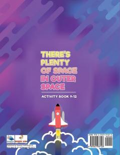 There's Plenty of Space in Outer Space: Activity Book 9-12