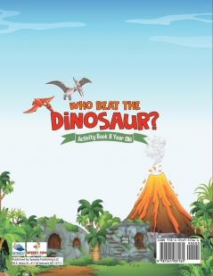 Who Beat the Dinosaur? Activity Book 8 Year Old
