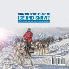 How Do People Live in Ice and Snow? Children's Books about Alaska Grade 3 Children's Geography & Cultures Books