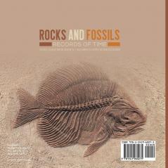 Rocks and Fossils: Records of Time Fossil Guide Book Grade 5 Children's Earth Sciences Books