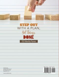 Step Out with a Plan Get Things Done: 2021 Monthly Planner