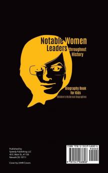 Notable Women Leaders throughout History: Biography Book for Kids Children's Historical Biographies