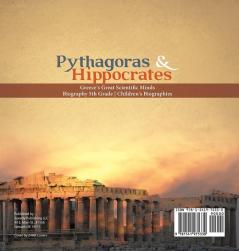 Pythagoras & Hippocrates Greece's Great Scientific Minds Biography 5th Grade Children's Biographies