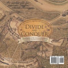 Divide and Conquer Major Battles of the American Revolution: Ticonderoga Savannah and King's Mountain Fourth Grade History Children's American History