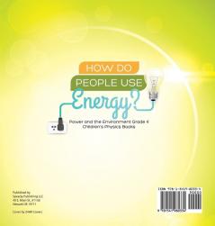 How Do People Use Energy? Power and the Environment Grade 4 Children's Physics Books