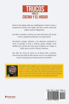 Trucos para la Cocina y el Hogar: Consejos prácticos para simplificar las tareas y ahorrar tiempo dinero y esfuerzo