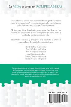 La Vida Es Como Un Rompecabezas: Cómo ordenar y planificar tus movimientos para lograr armar correctamente el rompecabezas de tu vida