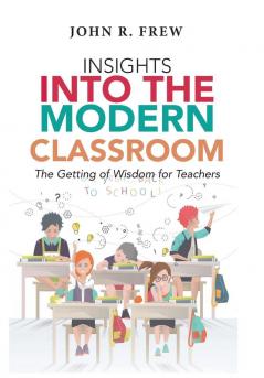 Insights into the Modern Classroom