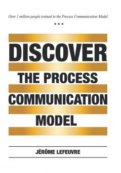 Discover The Process Communication Model®