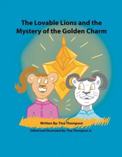 The Lovable Lions and the Mystery of the Golden Charm