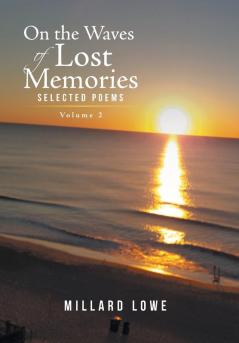 On the Waves of Lost Memories Selected Poems