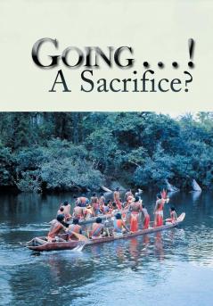 Going . . . ! A Sacrifice?