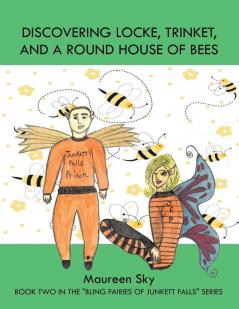 Discovering Locke Trinket and a Round House of Bees