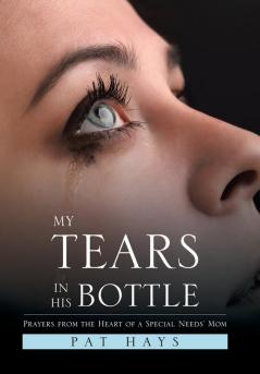 My Tears in His Bottle