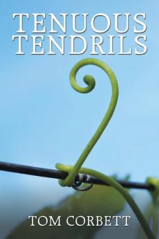 Tenuous Tendrils