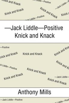 -Jack Liddle-Positive Knick and Knack