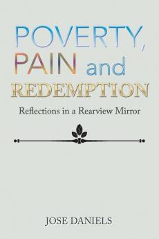 Poverty Pain and Redemption
