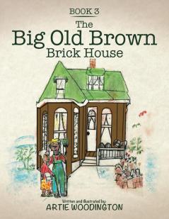 The Big Old Brown Brick House