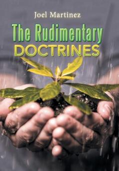 The Rudimentary Doctrines