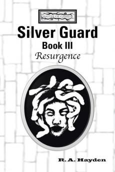 Silver Guard Book III-Resurgence