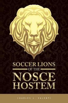 Soccer Lions of the Nosce Hostem