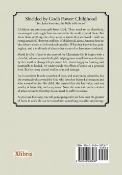 Shielded by God s Power: The Survival Kit: Surviving Childhood Abuse