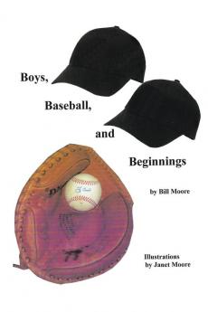 Boys Baseball and Beginnings