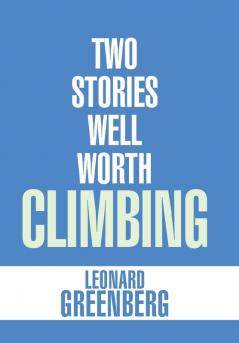 Two Stories Well Worth Climbing