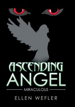 Ascending Angel: Miraculous