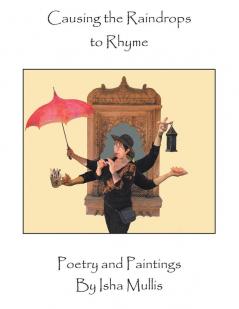 Causing the Raindrops to Rhyme