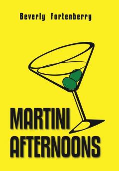 Martini Afternoons