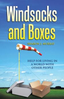 Windsocks and Boxes