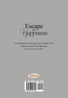 Escape to Happiness