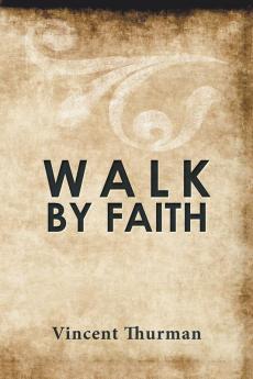 Walk by Faith