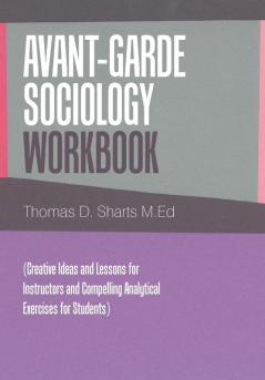 Avant-Garde Sociology Workbook