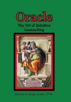 Oracle: The Art of Intuitive Counselling