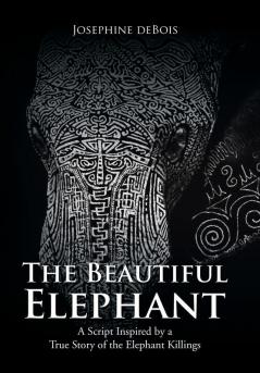 The Beautiful Elephant