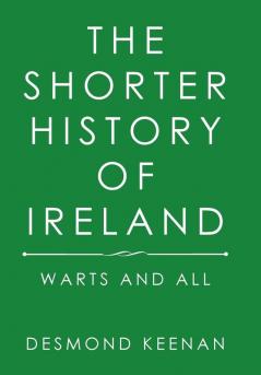 The Shorter History of Ireland