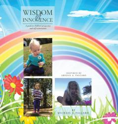 Wisdom of Innocence: A Guide to Children's Perspective and Self Examination