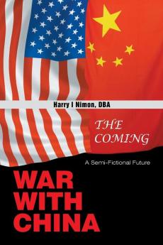 The Coming War with China