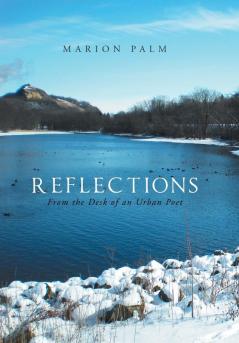 Reflections: From the Desk of an Urban Poet