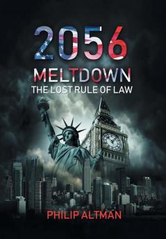 2056: Meltdown: The Lost Rule of Law