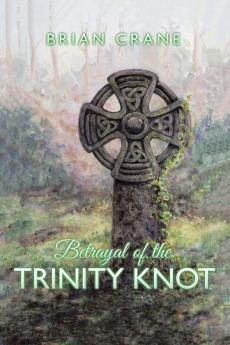 Betrayal of the Trinity Knot