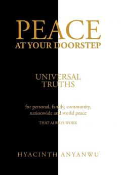 Peace at Your Doorstep: Universal Truths