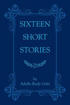 Sixteen Short Stories