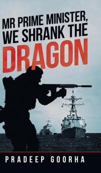 Mr Prime Minister  We Shrank the Dragon