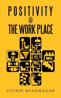 Positivity @ the Work Place