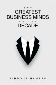 The Greatest Business Minds of the Decade