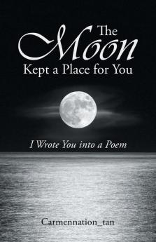 The Moon Kept a Place for You